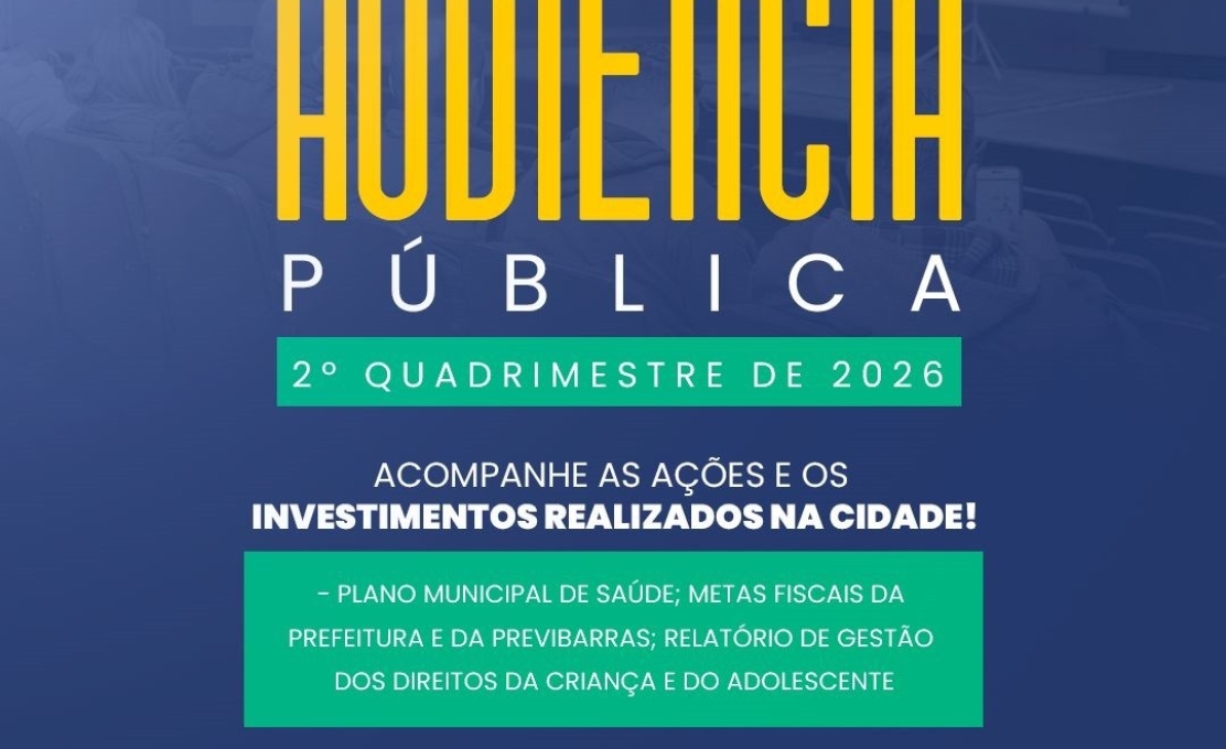 Prefeitura realiza nesta terça-feira (29) a Audiência Pública do 2º Quadrimestre de 2026