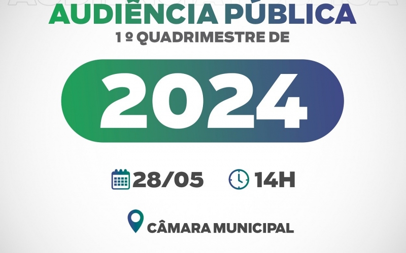 Prefeitura realiza nesta terça-feira (28) a audiência pública do 1º quadrimestre de 2024