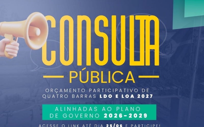 Consulta Pública que vai definir prioridades do orçamento 2027 encerra no próximo dia 25, participe!