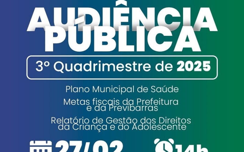 Prefeitura realiza no próximo dia 27 a Audiência Pública para prestação de contas do 3º quadrimestre de 2025